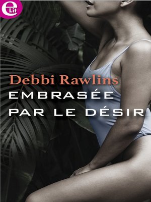 cover image of Embrasée par le désir